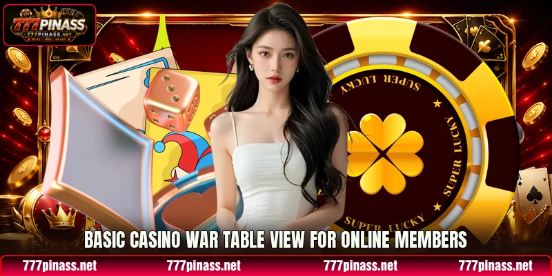 Basic casino war table view for online members Basic casino war table view for online members