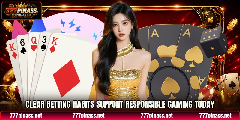 Clear betting habits support responsible gaming today Clear betting habits support responsible gaming today