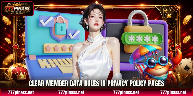 Clear member data rules in privacy policy pages Clear member data rules in privacy policy pages