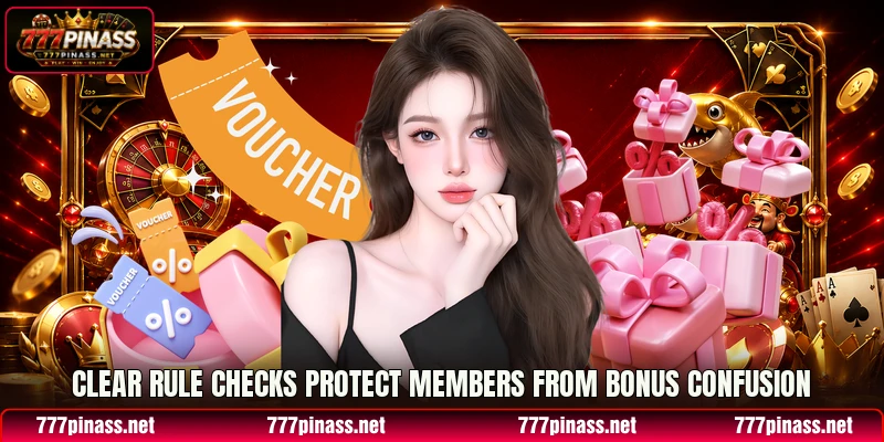 Clear rule checks protect members from bonus confusion Clear rule checks protect members from bonus confusion