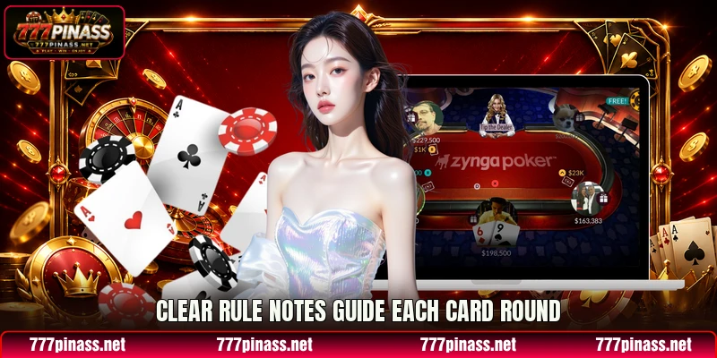 Clear rule notes guide each card round Clear rule notes guide each card round