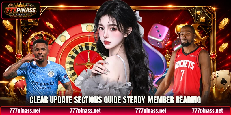 Clear update sections guide steady member reading Clear update sections guide steady member reading