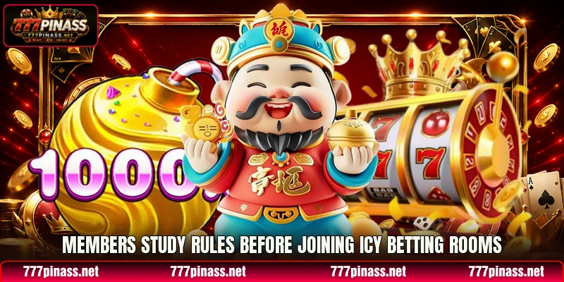 Members study rules before joining icy betting rooms Members study rules before joining icy betting rooms