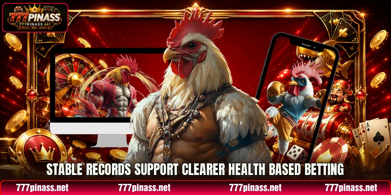 Stable records support clearer health based betting Stable records support clearer health based betting